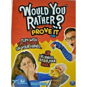 Would You Rather ...? Prove It Game
